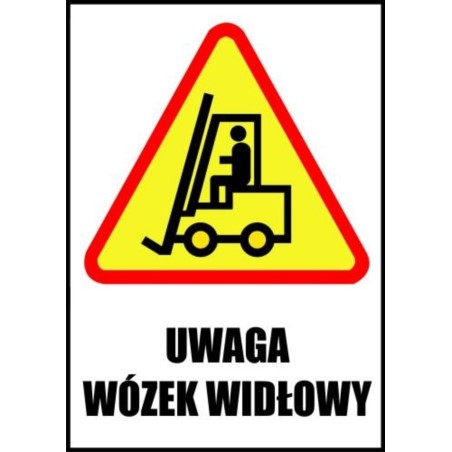 ZNAK Z-601-P-220X300 "uwaga wózek widłowy"