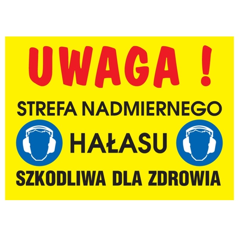 ZNAK Z-34O-F-250X350 "Uwaga! Strefa nadmiernego hałasu "
