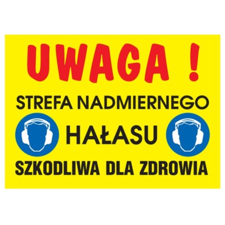 ZNAK Z-34O-F-250X350 "Uwaga! Strefa nadmiernego hałasu "