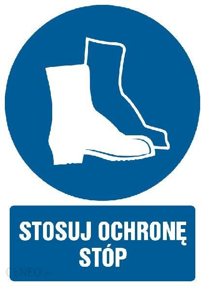 ZNAK "STOSUJ OCHRONĘ STÓP"